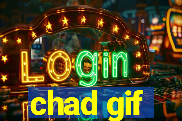 chad gif